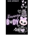 Revenge Body by Des Sweet