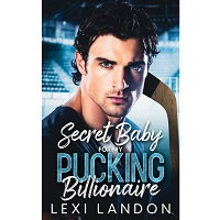 Secret Baby For My Pucking Billionaire by Lexi Landon