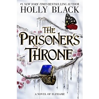 The Prisoner s Throne by Holly Black