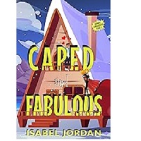 Caped and Fabulous by Isabel Jordan