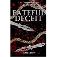 Fateful Deceit by Maia Terry
