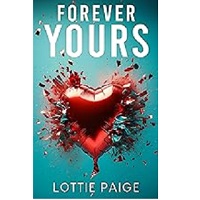 Forever Yours by Lottie Paige