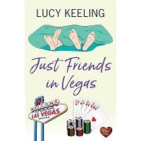 Just Friends in Vegas by Lucy Keeling