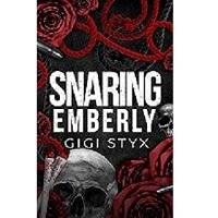 Snaring Emberly by Gigi Styx