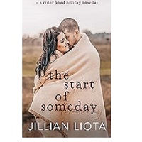 The Start of Someday by Jillian Liota